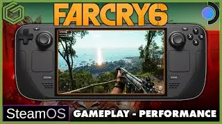 Steam Deck - Farcry 6 - Steam OS - Gameplay - Performance - Recommended Settings