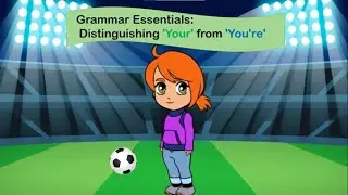 Grammar Essentials: Distinguishing 'Your' from 'You're' | Kids' Grammar: Mastering Your and You're!