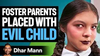 FOSTER PARENTS Placed With EVIL CHILD, What Happens Is Shocking | Dhar Mann