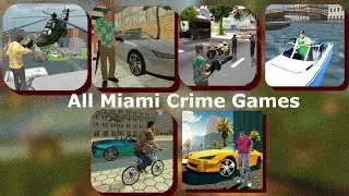 ► Miami Crime Simulator 3 - Police - Old New Android Walkthrough