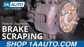 How to Diagnose Brake Noises - Vibrating & Grinding Brakes