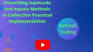 Overriding hashcode and equals Methods in Java Collection Practical Implementation