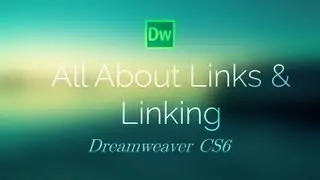 All About Links & Linking in Dreamweaver CS6