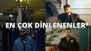 Haftanın En Çok Dinlenen Türkçe Şarkıları | 16 Ocak 2024