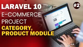 Laravel 10 e-commerce project - #2  Category & Products Modules