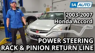 How to Replace Power Steering Rack & Pinion Return Line 2003-2007 Honda Accord