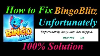 How to fix Bingo Blitz App Unfortunately Has Stopped Problem Solution - Bingo Blitz Stopped Error