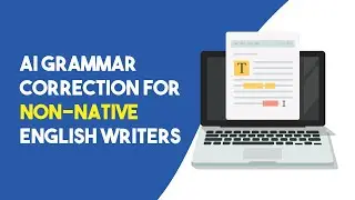 AI Grammar Correction for Non-Native English Writers