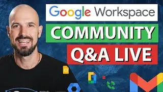 Google Workspace Open Q&A | May 2024 (#2)