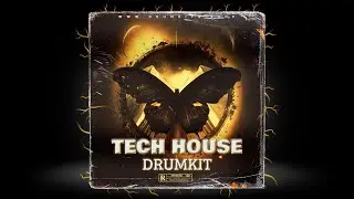 (FREE) TECH HOUSE DRUM KIT (+Drum Loops) 2024