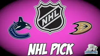 Vancouver Canucks vs Anaheim Ducks 3/31/24 NHL Free Pick | NHL Betting Tips