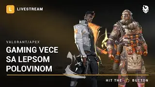 Laponac strimuje - Valorant/Apex Legends 🔴 Gaming vece sa lepsom polovinom (x1 Champion)