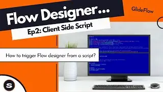 How to trigger a subflow from a client side script? | GlideFlow | Flow Designer