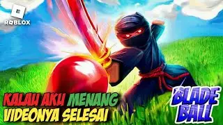 KALAU MENANG VEIDEONYA SELESAI | BLADE BALL