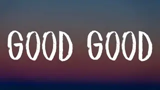 Usher, 21 Savage & Summer Walker - Good Good (Lyrics)