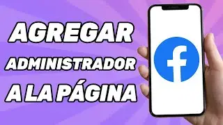 Cómo Agregar Un Administrador a Una Página de Facebook en Móvil (2024)