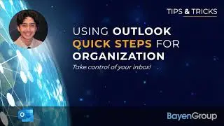 Using Outlook Quick Steps for Organization