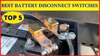 The Best Battery Disconnect Switches