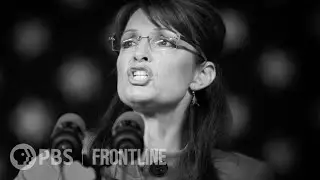 Sarah Palin: A Pre-Trump | Americas Great Divide | FRONTLINE