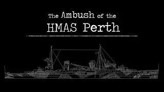 The Ambush of the HMAS Perth