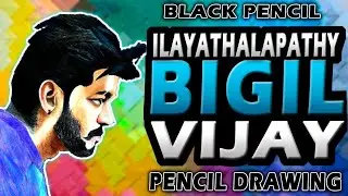 how to draw பிகில் விஜய் bigil vijay Pencil Drawing | Time lapse | Black Pencil