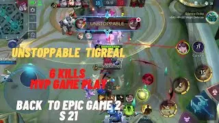 Tigreal Unstoppable l MVP Gameplay i 6 Kills 20+  Assist l High IQ l Mobile Legend Bang Bang l MLBB