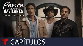 Pasión de Gavilanes, Nueva Temporada | Capítulo 4 | Telemundo