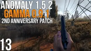 🔥 ПОХОЖДЕНИЯ В ПРИПЯТИ! STALKER ANOMALY 1.5.2 СБОРКА GAMMA 0.9.1! #13