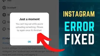 Instagram Just a Moment Error Problem Fix | Instagram Switch Account Problem /Instagram Problem 2023