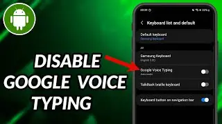 How To Disable Google Voice Typing On Android Phone