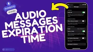 How to Set Expiration for Audio Messages on iPhone 15