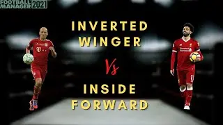 INVERTED WINGER vs INSIDE FORWARD Football Manager 2021