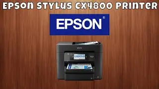 How To Download & Install Epson Stylus CX4800 Printer Driver in Windows 10/11