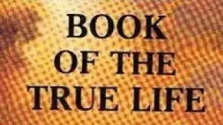 Book Of The True Life Volume 12 Teaching 342 Read Along