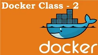 DevOps Class- Day 41 Docker 2nd Class