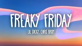 Lil Dicky - Freaky Friday (Lyrics) ft. Chris Brown