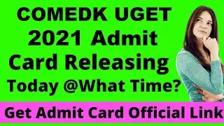 COMEDK UGET 2021 Admit Card (Released) - Download Your COMEDK UGET 2021 Hall Ticket Here