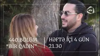 Bir Qadın 440. Bölüm