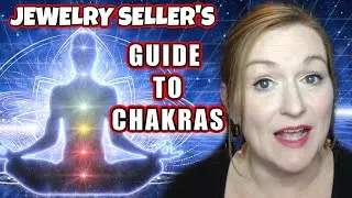 Jewelry Sellers Guide to Chakras | How to Resell Jewelry on Ebay and Etsy