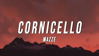 Mazze - CORNICELLO (Letra/Lyrics)