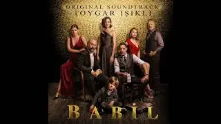 Babil  A New Life  Toygar Işıklı