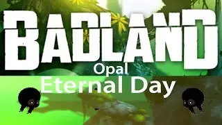 Badland Eternal Day - Opal 3 stars walkthrough [HD]