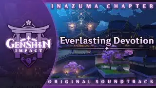 Everlasting Devotion | Genshin Impact Original Soundtrack: Inazuma Chapter