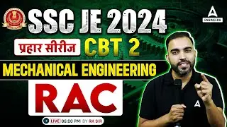 SSC JE 2024 | SSC JE CBT 2 Mechanical Engineering Classes | RAC | By RK Sir