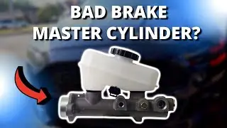 SYMPTOMS OF A BAD BRAKE MASTER CYLINDER