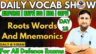 DAILY VOCAB SHOW |  Day -18 | Roots Words & Mnemonics| Vocab for all Defence exams | Parmar Defence|