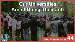 AoD Podcast | Americas Universities, Our Intellectual Armories, Are Vulnerable (w/ Gabe Scheinmann)