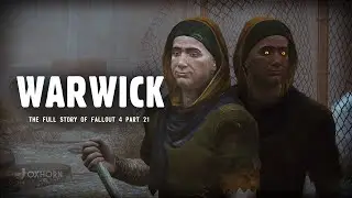 The Warwick Initiative - The Story of Fallout 4 Part 21