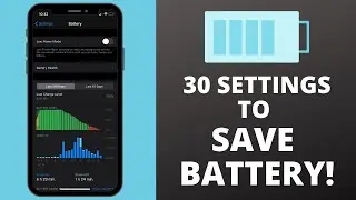 30 iPhone Battery Saving Tips || Settings to Save Battery on Your iPhone!