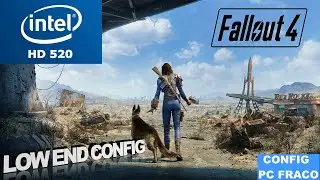 Fallout 4 Intel HD 520 Low End PC | Low End Config